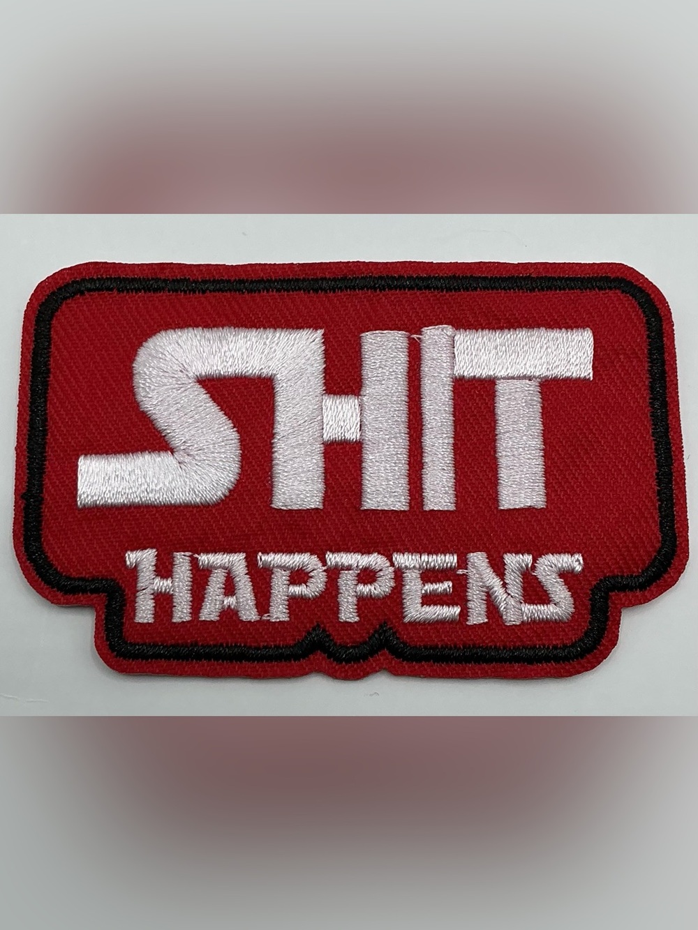 EMBROIDERED IRON OR SEW ON PATCH S#1& HAPPENS
